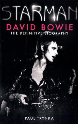 Starman: David Bowie - the Definitive Biography