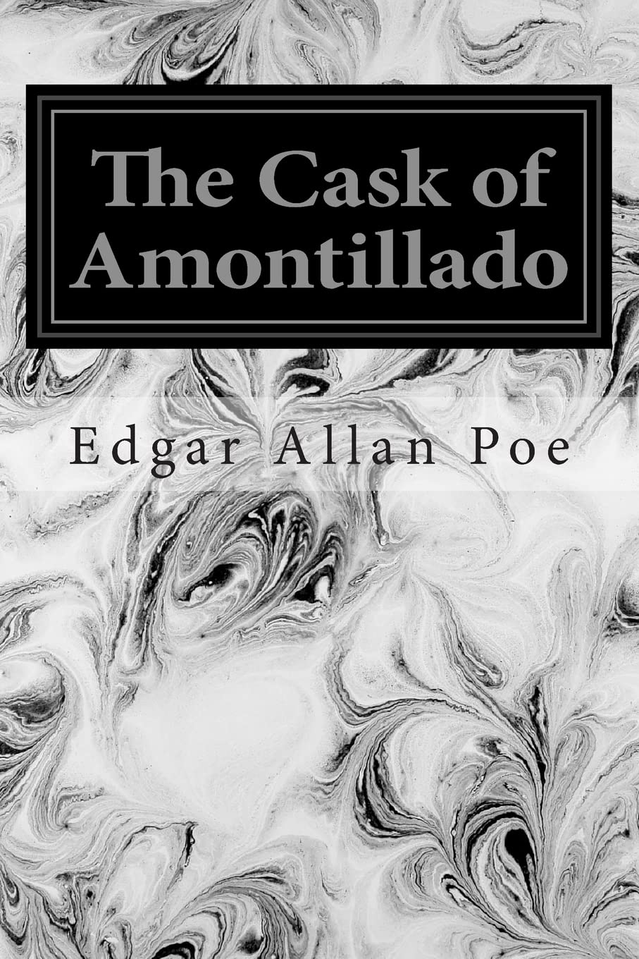 The Cask of Amontillado