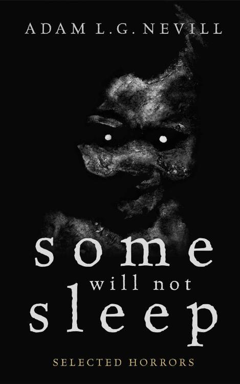 Some Will Not Sleep: Selected Horrors